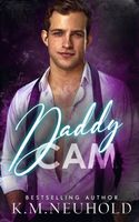 Cover of Daddy Cam by K.M. Neuhold