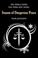 Season of Dangerous Peace