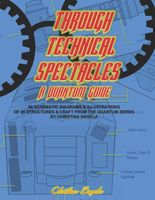 Through Technical Spectacles - A Quantum Guide