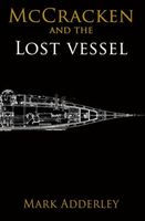 Cover of McCracken and the Lost Vessel by Mark Adderley