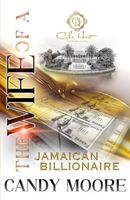 The Wife Of A Jamaican Billionaire