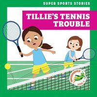 Tillie's Tennis Trouble