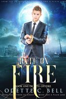 Fate on Fire Book One