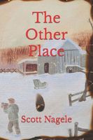 Cover of The Other Place by Scott Nagele