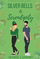 Cover of Silver Bells and Serendipity by Marie Landry