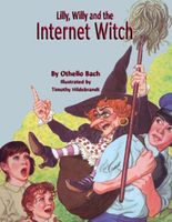 Cover of Lilly, Willy and the Internet Witch by Othello Bach