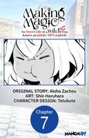 Cover of Making Magic: The Sweet Life of a Witch Who Knows an Infinite MP Loophole #007 by Aloha Zachou