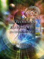 His Wonders to Perform
