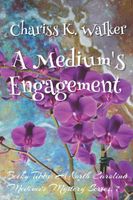A Medium's Engagement