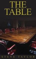 Cover of The TABLE by Steve Taylor