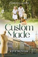 Cover of Custom Made by Kyle Hunter