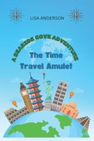 Cover of The Time Travel Amulet by Lisa Anderson