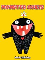 Cover of Monster Quilts by Arnie Lightning