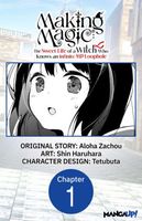 Cover of Making Magic: The Sweet Life of a Witch Who Knows an Infinite MP Loophole #001 by Aloha Zachou