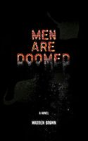 Cover of Men Are Doomed by Warren Brown