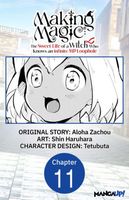 Cover of Making Magic: The Sweet Life of a Witch Who Knows an Infinite MP Loophole #011 by Aloha Zachou