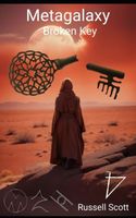 Cover of Metagalaxy: Broken Key by Russell Scott