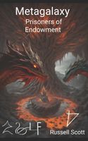 Cover of Metagalaxy: Prisoners of Endowment by Russell Scott