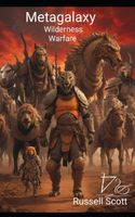 Cover of Metagalaxy: Wilderness Warfare by Russell Scott