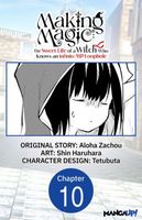 Cover of Making Magic: The Sweet Life of a Witch Who Knows an Infinite MP Loophole #010 by Aloha Zachou