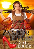 Stilettos and Sniper Rifles