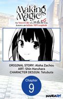 Cover of Making Magic: The Sweet Life of a Witch Who Knows an Infinite MP Loophole #009 by Aloha Zachou