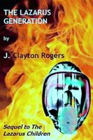 Cover of The Lazarus Generation by J. Clayton Rogers