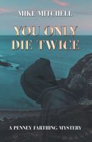 You Only Die Twice