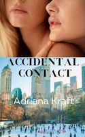 Cover of Accidental Contact by Adriana Kraft