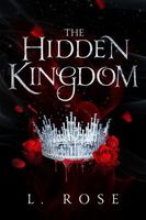 Cover of The Hidden Kingdom by L. Rose