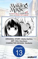 Cover of Making Magic: The Sweet Life of a Witch Who Knows an Infinite MP Loophole #013 by Aloha Zachou