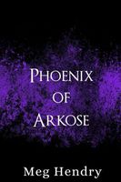 Phoenix of Arkose