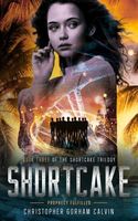 Cover of Shortcake: Prophecy Fulfilled by Christopher Calvin