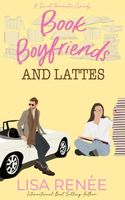 Book Boyfriends and Lattes