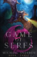 Game of Serfs: Book Three