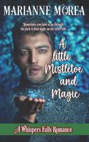 A Little Mistletoe and Magic