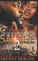 Finessing The Heart of a Country Savage 2