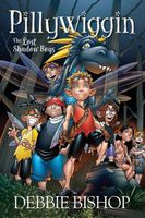 Cover of PILLYWIGGIN The Lost Shadow Boys by Debbie Bishop