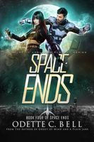 Space Ends Book Four