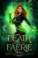 Cover of Death and the Faerie by Jason Venter