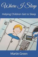 Cover of Where I Sleep by Martin Green