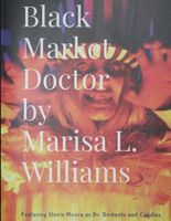 Cover of Black Market Doctor by Marisa L. Williams