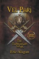 Cover of Vel Pari: The Tamilakam War by Eric Alagan