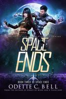Space Ends Book Three