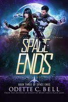Space Ends Book Three