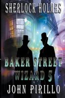 Baker Street Wizard 5