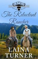 The Reluctant Rancher