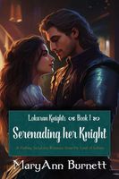 Serenading her Knight