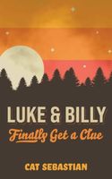 Luke and Billy Finally Get a Clue