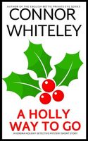 A Holly Way To Go
